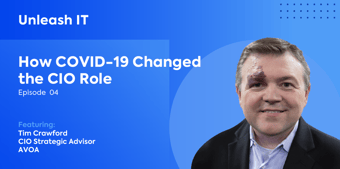 Tim Crawford: How COVID-19 Changed the CIO Role