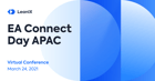 Registration Open for EA Connect Day APAC: March 24