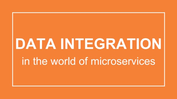 Data integration in the world of microservices