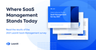 Study: SaaS Management Survey 2021 | Free Download - https://www.leanix.net/hubfs/Downloads/Featured%20images/EN-SAAS-Customer-Survey-Social-Media-Image.png