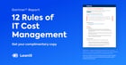 Gartner Report: 12 Rules of IT Cost Management - https://www.leanix.net/hubfs/Downloads/Featured%20images/EN/reports/Gartner-Reprint-12-Rules-of-IT-Cost-Management.jpg