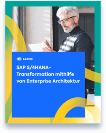 Migration von SAP S/4HANA mithilfe von Enterprise Architektur