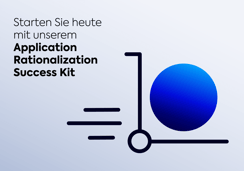 Starten Sie heute mit unserem Application Rationalization Success Kit