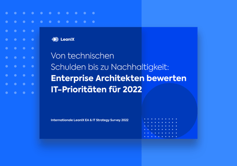 Enterprise Architekten bewerten IT-Prioritäten für 2022