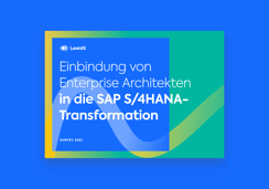 Einbindung von Enterprise Architekten in die SAP S4/HANA-Transformation