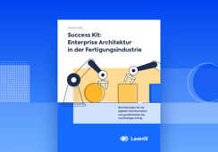 Success Kit: Enterprise Architecture in der Fertigungsindustrie
