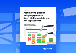 Abstimmung globaler Fertigungsprozesse durch die Rationalisierung von Applikationen