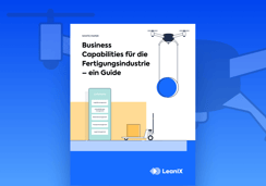 Business Capabilities für die Fertigungsindustrie – ein Guide