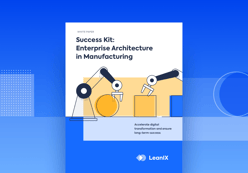 EA Success Kit: Enterprise Architecture in Manufacturing