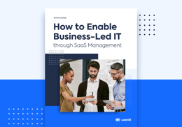 How to Enable Business-Led IT through SaaS Management