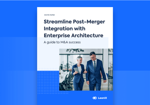Streamline Post-Merger Integration with Enterprise Architecture