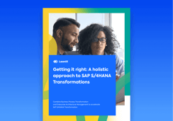 Getting it right: A holistic approach to SAP S/4HANA Transformations