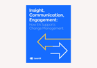 Insight, Communication, Engagement: How EA Supports Change Management  
