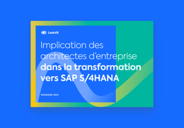 Implication des architectes d'entreprise dans la transformation vers SAP S/4HANA