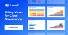 16 Key Views for Cloud Governance - https://cdn2.hubspot.net/hubfs/2570476/Downloads/Shared%20Image/16%20Key%20Views%20for%20Cloud%20Governance.png