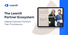 The LeanIX Partner Program Ecosystem - https://www.leanix.net/hubfs/Downloads/Shared%20Image/EN-WP-Partners_eBook-Sharing-Image.png