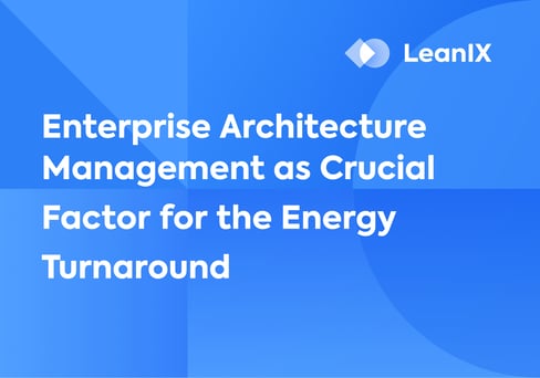 Enterprise Architecture Management as Crucial Factor for the Energy Turnaround