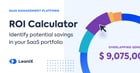 SaaS Management Platform ROI Calculator - https://www.leanix.net/hubfs/ROI-Featured@2x.jpg