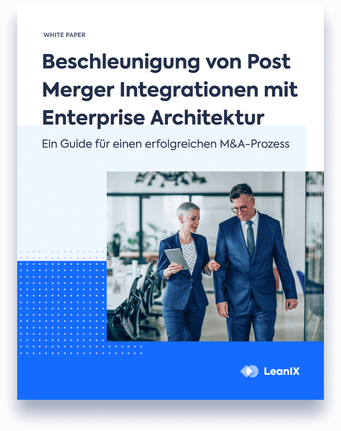 White Paper: Beschleunigung von Post Merger Integrationen mit Enterprise Architektur